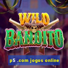 p5 .com jogos online